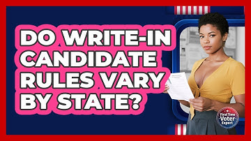 Do Write-in Candidate Rules Vary By State? - First Time Voter Expert