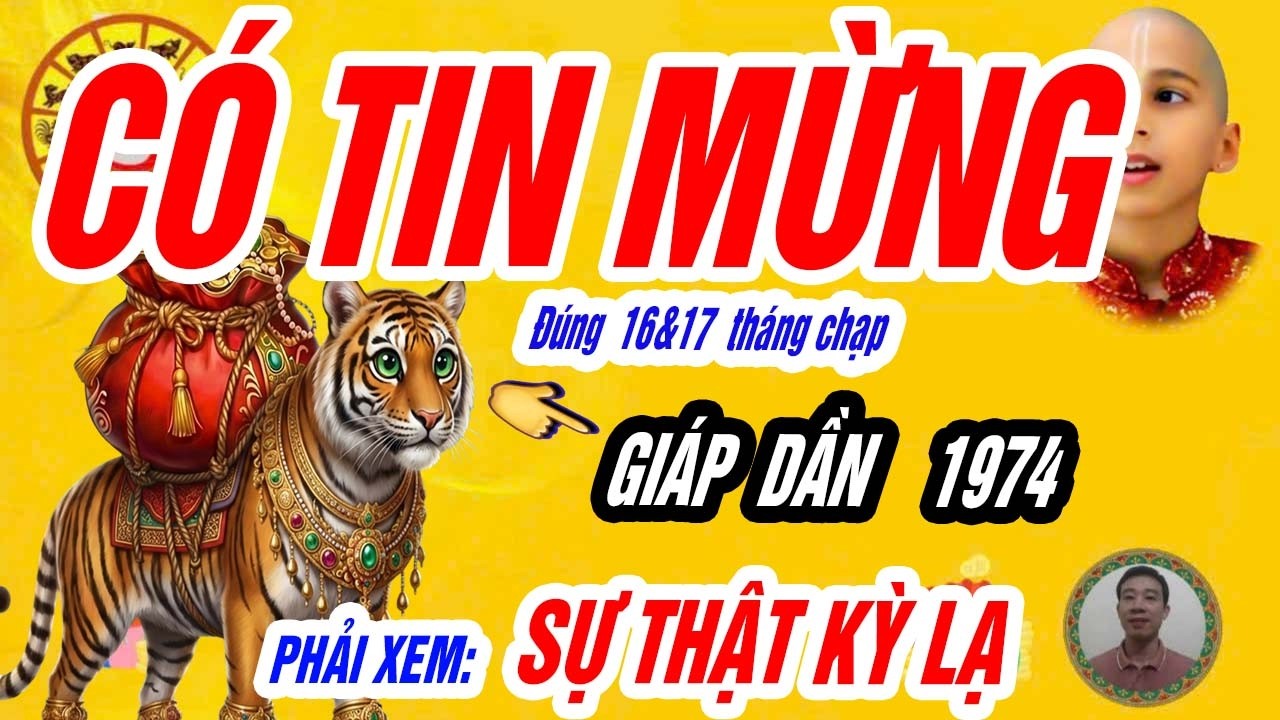 🔥 Xem Là Ứng Nghiệm Giáp Dần 1974, Đúng 2 Ngày Tháng Chạp Lộc Trời Cho- SỐ PHÚ QUÝ GIÀU SANG