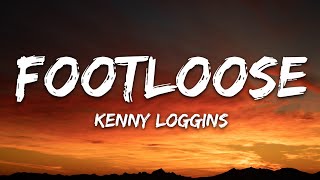 Kenny Loggins - Footloose (Lyrics)