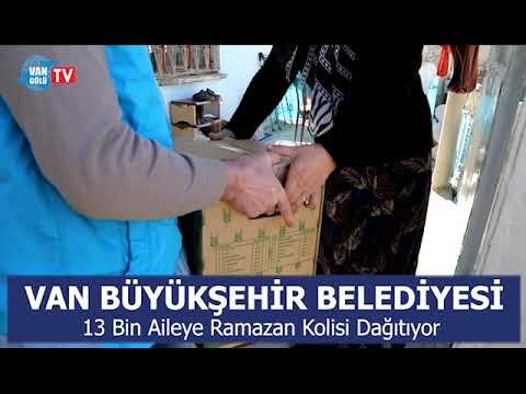 VAN BÜYÜKŞEHİR BELEDİYESİ 13 BİN AİLEYE RAMAZAN KOLİSİ DAĞITIYOR