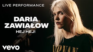 Daria Zawialow - Hej Hej! - Live Performance | Vevo