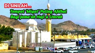 Jironah Tempat Miqat Paling Afdhal Bagi Jamaah Haji Dan Umrah