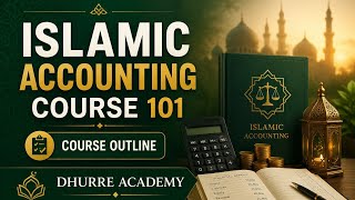 Course Outline|Islamic Accounting 101