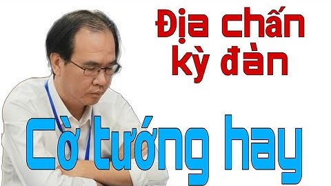 ĐỊA CHẤN KỲ ĐÀN | Giải vô địch cờ tướng xuất sắc toàn quốc 2024. NGUYỄN THÀNH BẢO dính mai phục