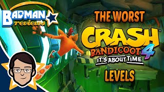 The Worst Crash Bandicoot 4: Its About Time Levels! | Badman Reviews