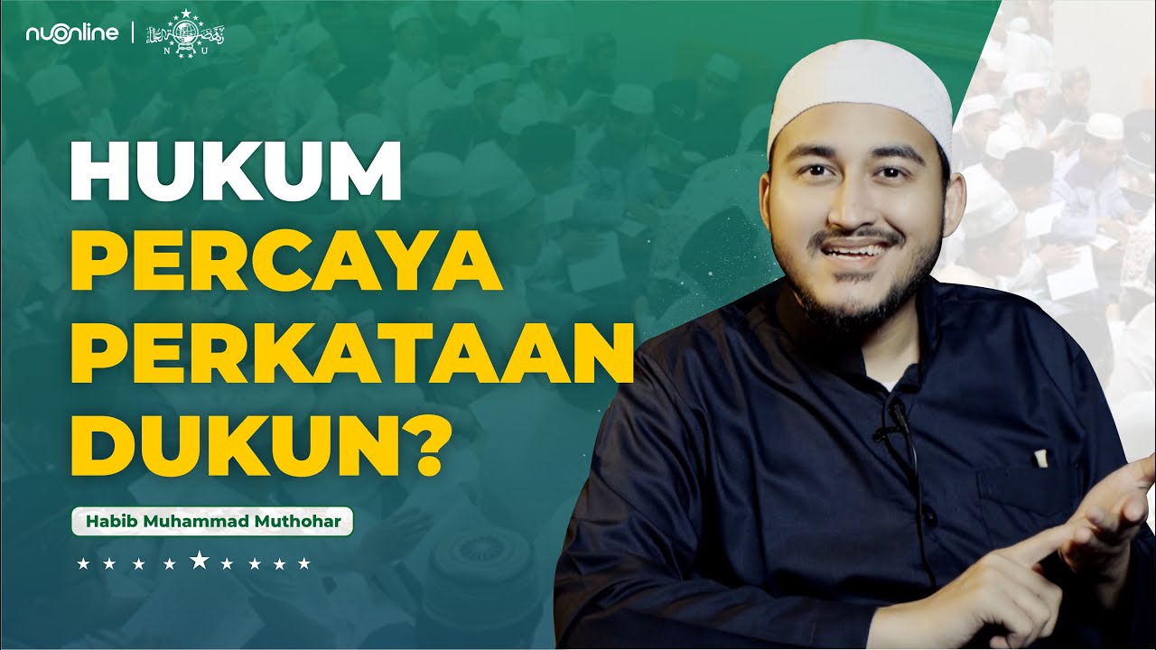 Percaya Dukun Hukumnya Bagaimana? | Habib Muhammad Muthohar