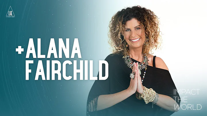 Impact the World - Alana Fairchild: Healing Oppres...