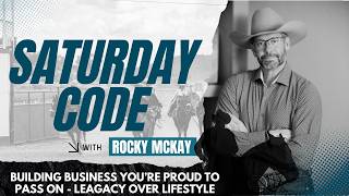 BUILDING BUSINESS YOU’RE PROUD TO PASS ON - LEGACY OVER LIFESTYLE