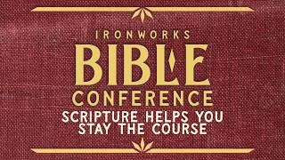 Authority of Scripture (IronWorks Bible Conference Session: 6) | Pastor Jeff Schlenz