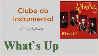 What`s Up - 4 Non Blondes - Instrumental