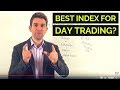 Trading Indices: Best Index for Day Trading!? 👍