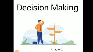 DECISION MAKING CHAPTER 2