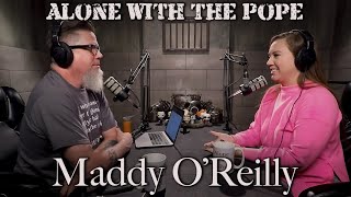 Alone With The Pope #20 - Maddy O'Reilly