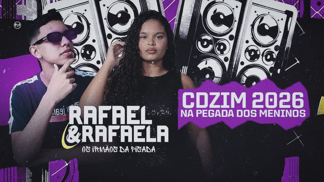 Cdzim 2026 Rafael & Rafaela (Os irmãos da pisada)