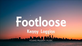 Kenny Loggins - Footloose (Lyrics)