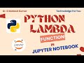PYTHON LAMBDA FUNCTION IN JUPYTER NOTEBOOK
