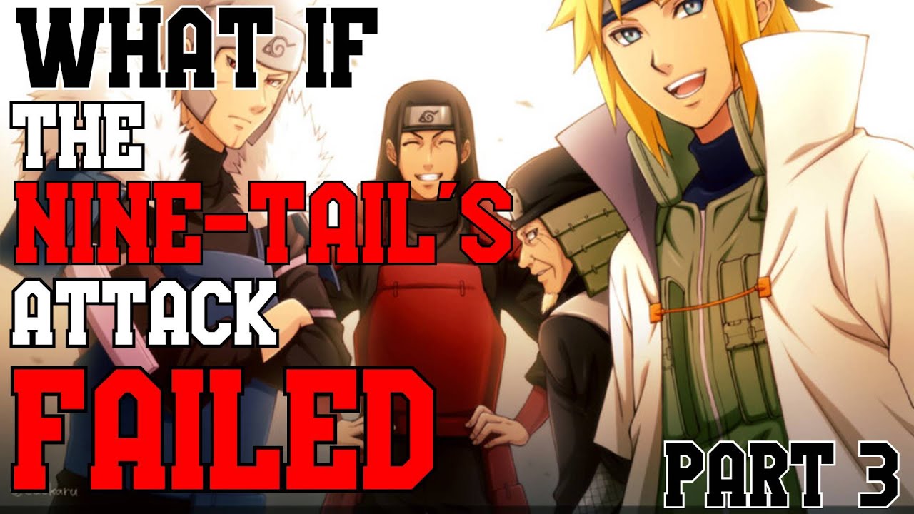 What if The Nine Tail's Attack Failed part 3