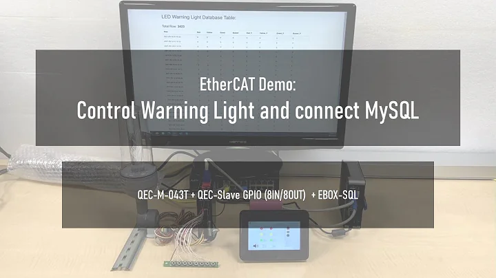 QEC EtherCAT Demo – Control Warning Light and Connect MySQL