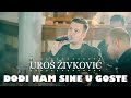 Uros Zivkovic - Dodji nam sine u goste (orkestar Gorana Todorovica)