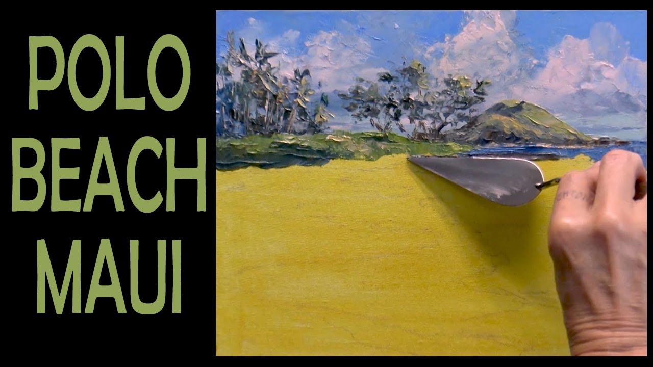 "POLO BEACH MAUI" - Lisabongzee Time Lapse Palette Knife Oil Painting Kihei Wailea Makena Hawaii