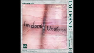 Big Marvel - I'm Done (feat. Kim Na Yeon) Official Audio