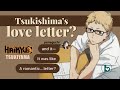 Tsukishima writes a love letter to Yamaguchi? (TsukiYama) +10K event winners! Haikyuu