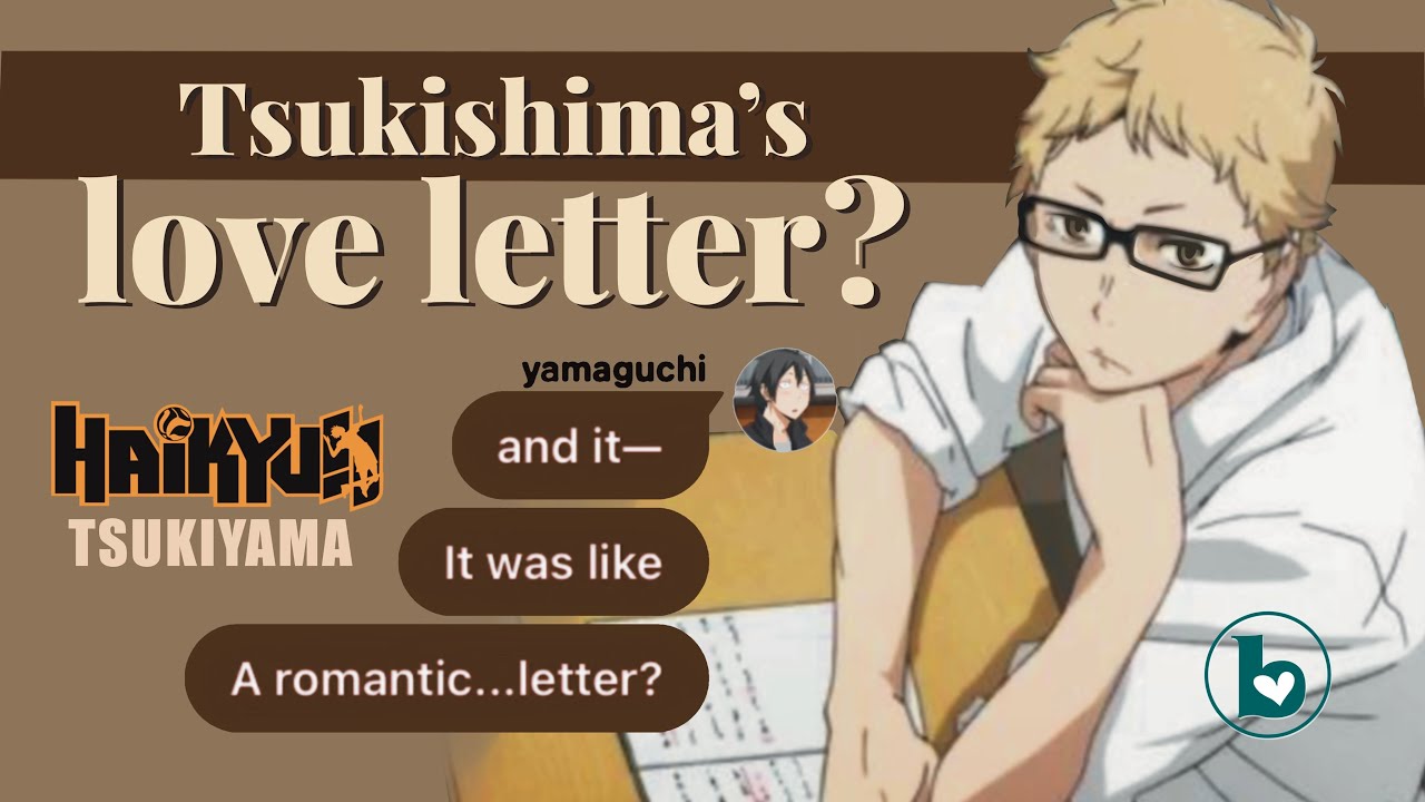 Tsukishima writes a love letter to Yamaguchi? (TsukiYama) +10K event winners! Haikyuu