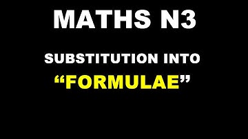 Substitution into formula Maths N3