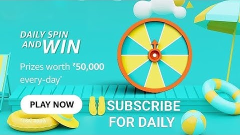 Amazon Daily Spin and Win quiz Answers, Win 50000 worth prizes, Quiz on May