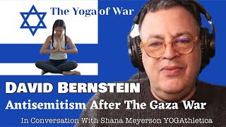 David Bernstein | Antisemitism Today…And Tomorrow | Israel-Hamas War | Conversation w/Shana Meyerson
