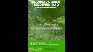 Apertura III Jornada Sobre Biodiversidad. José Antonio Matesanz. Cámaras de Fototrampeo.