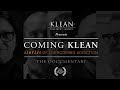 Coming KLEAN: Stories of Overcoming Addiction, The Documentary (Rated R)