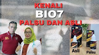 KENALI BIO7 PALSU DAN ASLI