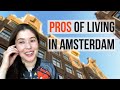 Pros of living in Amsterdam | Pros and Cons of living in The Netherlands