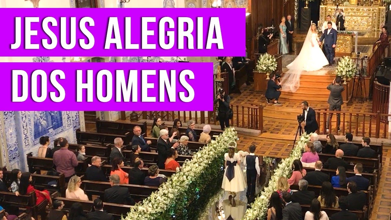 Música para entrada das damas no casamento Jesus alegria dos homens Instrumental YouTube Música para entrada das damas no casamento Jesus alegria dos homens Instrumental YouTube