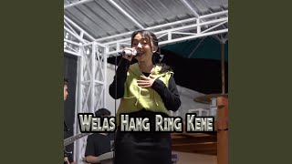 Download Lagu Welas Hang Ring Kene Download Lagu Welas Hang Ring Kene
