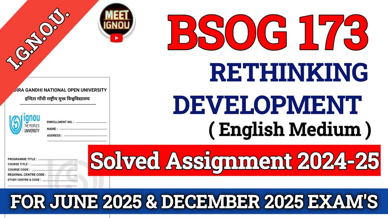 BSOG 173 Solved Assignment 2024-25 // Rethinking Development // 