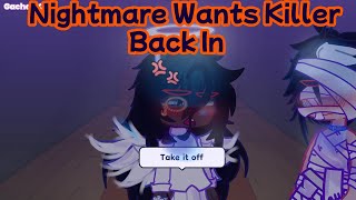 Nightmare Wants Killer Back With Him | KillerMare Angst | Killer and Nightmare | Fluff