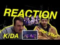 We React to K/DA (Pop/Stars M/V & Live)