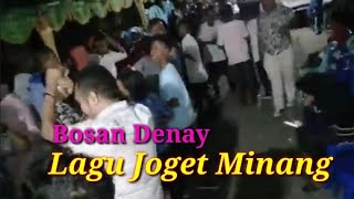 Lagu Joget Minang - BOSAN DENAY || Full Bass Slow Terbaru 2021