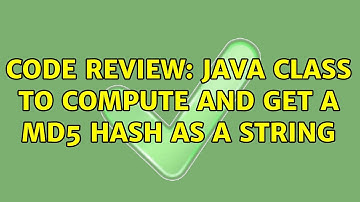 Code Review: Java class to compute and get a MD5 hash as a string (4 Solutions!!)