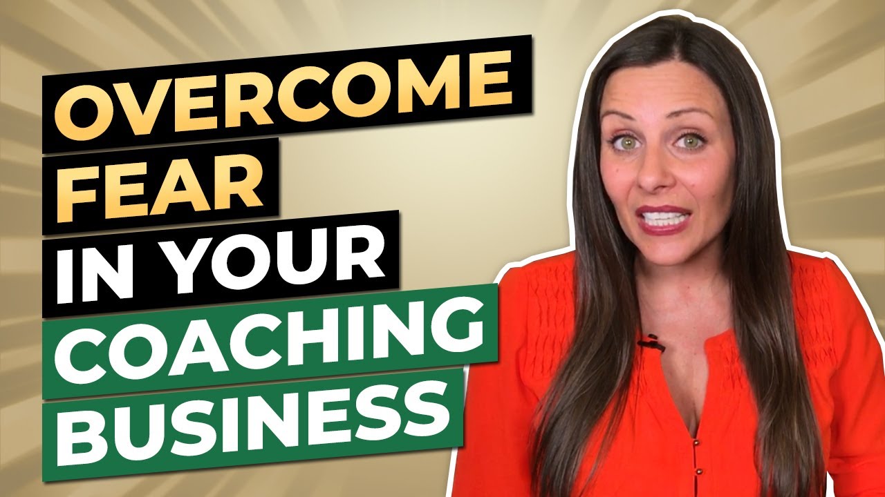 Overcoming Fear as an Online Coach [STEP INTO VISIBILITY]