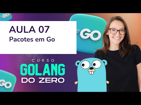 Aula 7 - Pacotes em Go [CURSO GOLANG DO ZERO]