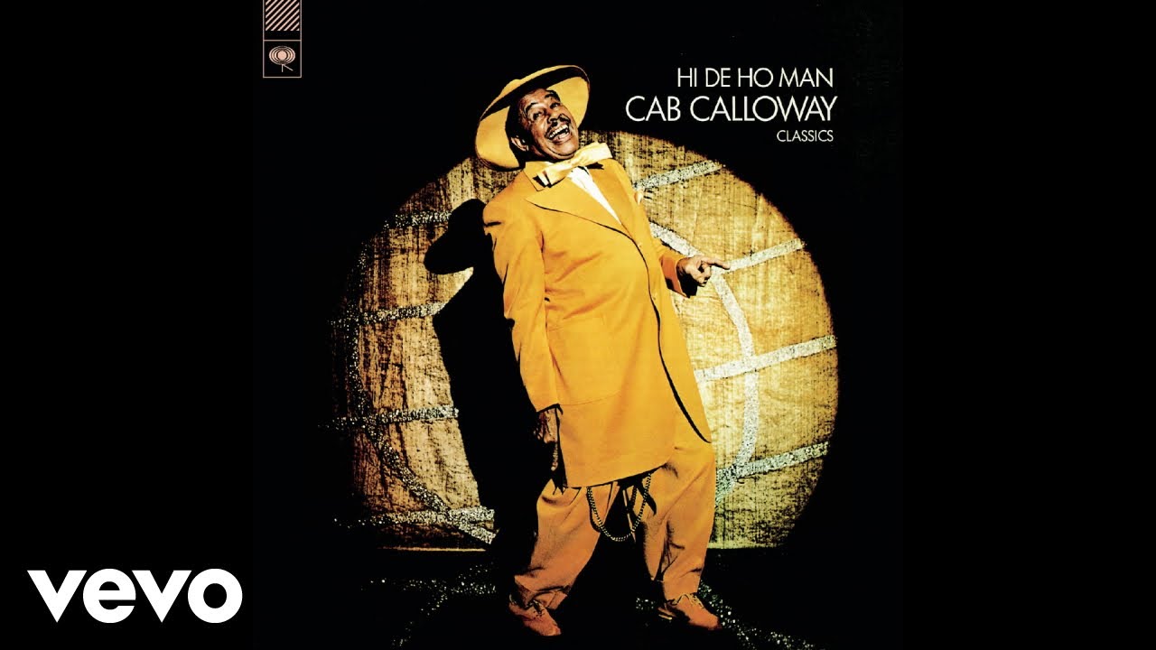 Cab Calloway - Minnie the Moocher (Hi De Ho - Official Audio)