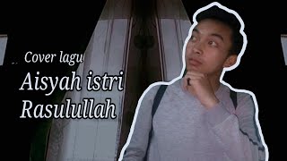 Cover lagu AISYAH ISTRI RASULULLAH - Arief Syayid Abdulloh
