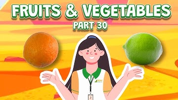 Bé Học Tiếng Anh Chủ Đề Rau Củ Quả | Learn Names of Fruits and Vegetables in English [Part 30]