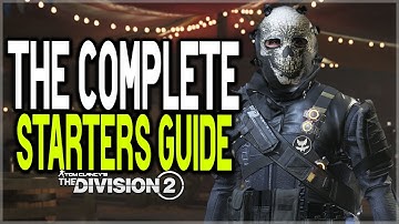 The Division 2 Complete Starters Guide! New & Returning Players Tips & Tricks (2025)