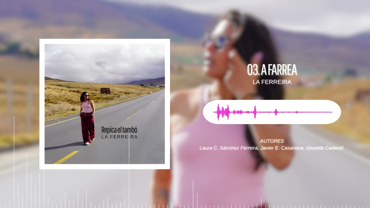 03. A farrea - La Ferreira