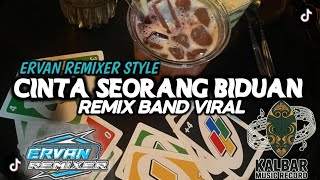 DJ CINTA SEORANG BIDUAN || REMIX BAND ERVAN REMIXER VIRAL TERBARU ‼️