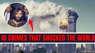 Delving into the Dark Side: 10 Crimes that shocked the world